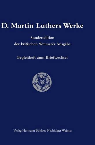 D. Martin Luthers Werke. Weimarer Ausgabe (Sonderedition): Abteilung 3: Begleitheft zum Briefwechsel (Luthers Werk - Sonderedition/Gesamtwerk)