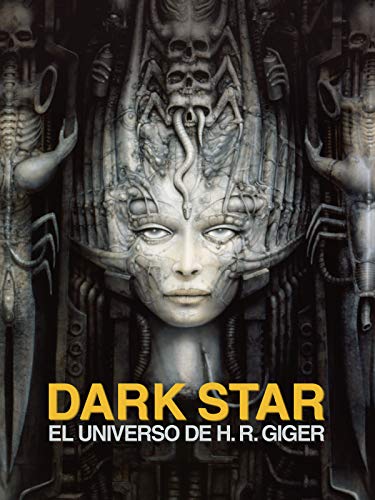 Dark Star. El universo de H.R. Giger