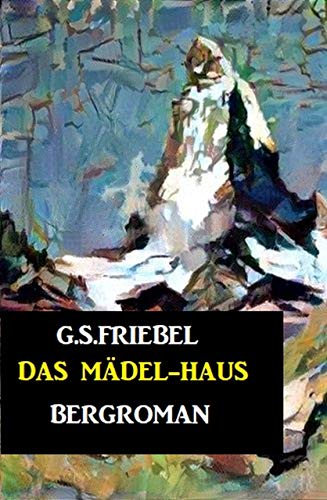 Das Mädel-Haus (German Edition)