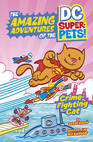 DC SUPER PETS YR CRIME FIGHTING CAT (Amazing Adventures of the Dc Super-pets)