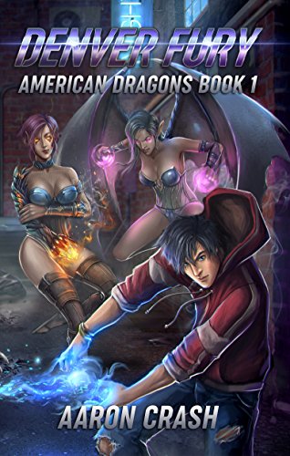 Denver Fury (American Dragons Book 1) (English Edition)