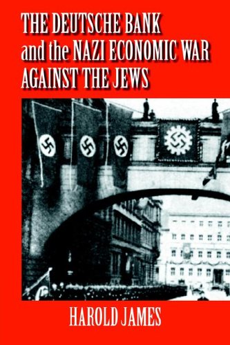 Deutsche Bank Nazi Econ War Jews: The Expropriation of Jewish-Owned Property