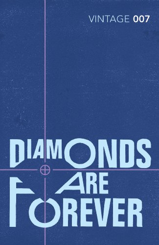 Diamonds Are Forever (Vintage Classics) (James Bond 007)