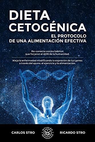 Dieta Cetogénica: El protocolo de una alimentación efectiva Dieta Cetogénica: El protocolo de una alimentación efectiva