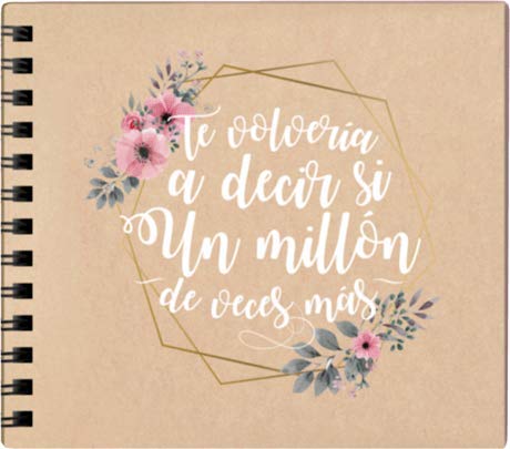 DISOK - Álbum Novios"TE VOLVERÍA A DECIR QUE SÍ" - Álbumes de Firmas Originales y Modernos para Bodas, Enlaces y Matrimonios. Álbumes de Firmas para Bodas, Retro, Vintage y Modernos