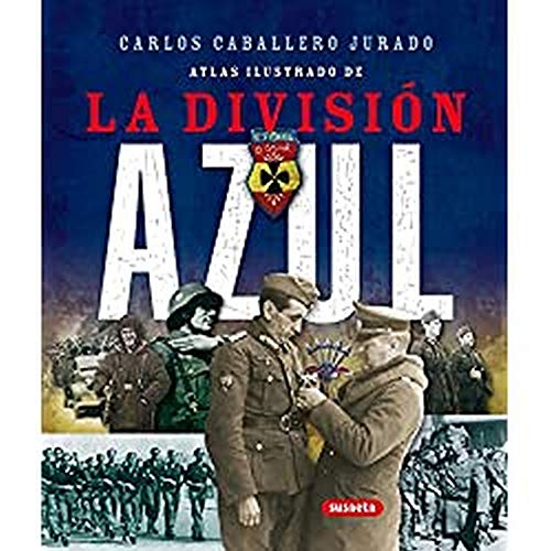 Division Azul,Atlas Ilustrado Division Azul,Atlas Ilustrado