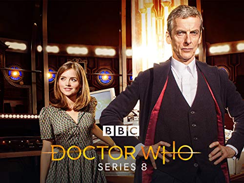 Doctor Who: Series 8 Doctor Who: Series 8