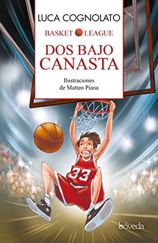 Dos bajo canasta (Infantil y Juvenil - Cuentos Infantiles)