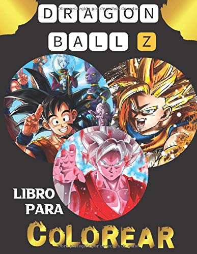 Dragon Ball Z Libro para colorear: Libro de colorear Dragon Ball Z para niños y adultos Diviértete coloreando 70 ilustración en HD de "Dragon-Ball Z" ... (146 páginas, tamaño A4 de 8.5 "x 11")