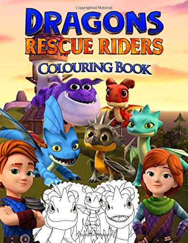 Dragons Rescue Riders Colouring Book: Dragons Rescue Riders Colouring Book With Unofficial Perfect Images