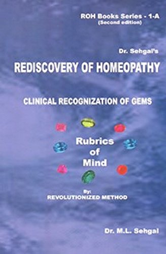Dr.Sehgal's Rediscovery of Homeopathy: (A new concept) (ROH BOOK SERIES 1A) (English Edition) Dr.Sehgal's Rediscovery of Homeopathy: (A new concept) (ROH BOOK SERIES 1A) (English Edition)