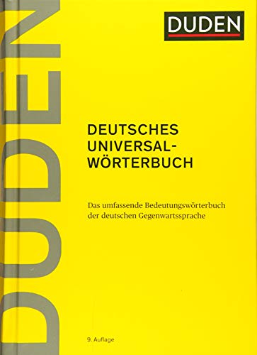 Duden - Deutsches Universalwörterbuch: Das umfassende Bedeutungswörterbuch der deutschen Gegenwartssprache Duden - Deutsches Universalwörterbuch: Das umfassende Bedeutungswörterbuch der deutschen Gegenwartssprache