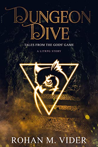 Dungeon Dive: A LitRPG story (Tales from the Gods' Game Book 1) (English Edition)