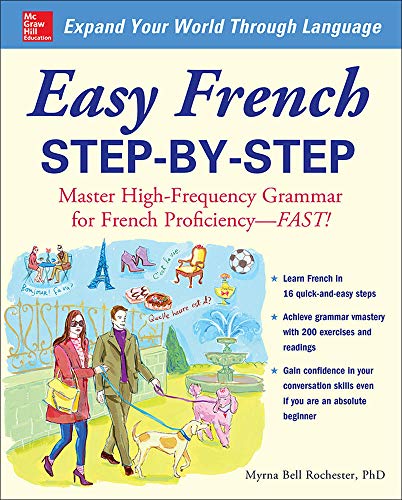 Easy French Step-by-Step: Master High-Frequency Grammar for French Proficiency--Fast!
