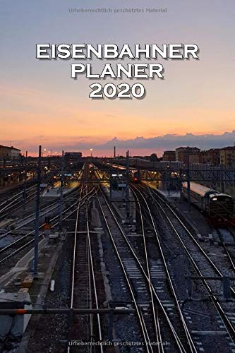 EISENBAHNER PLANER 2020 KALENDER MIT MONATEN UND WOCHEN: 6x9 Zoll (ähnlich A5 Format) von Dez 2019 bis Jan 2021 mit einzelnen Monaten gefolgt von ... Jahreskalender von 2020 und 2021 enthalten