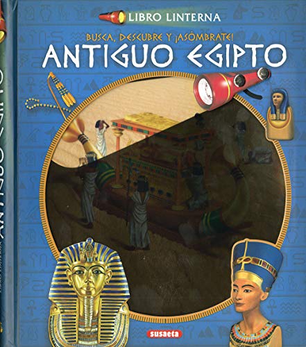 El Antiguo Egipto (Libro linterna) El Antiguo Egipto (Libro linterna)