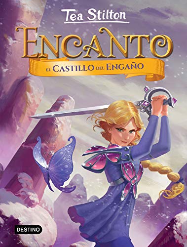 El castillo del engaño (Tea Stilton. Encanto)