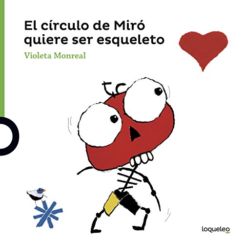 El círculo de Miró quiere ser esqueleto El círculo de Miró quiere ser esqueleto
