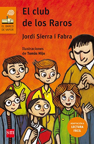 El club de los raros (Lectura Fácil): 231 (El Barco de Vapor Naranja) El club de los raros (Lectura Fácil): 231 (El Barco de Vapor Naranja)