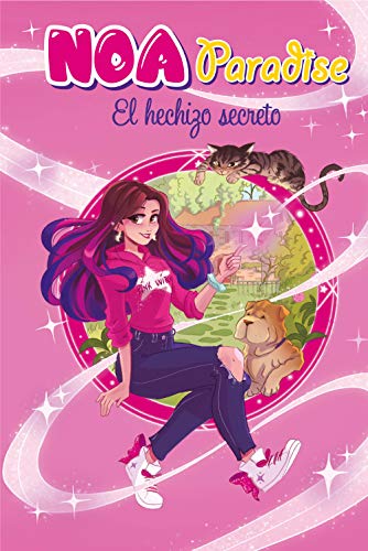 El hechizo secreto (Noa Paradise 1) El hechizo secreto (Noa Paradise 1)