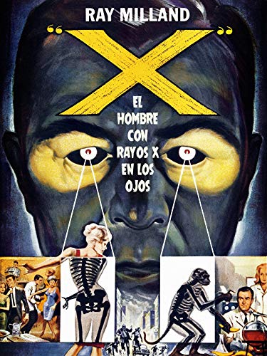 El hombre con rayos X en los ojos El hombre con rayos X en los ojos