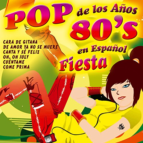 El Mejor Pop de los Años 80's en Español. Fiesta 100% Decada de los 80