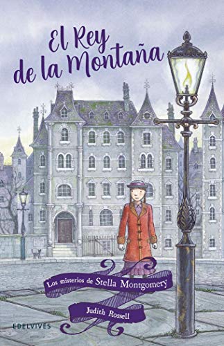 El Rey de la Montaña: 3 (Los misterios de Stella Montgomery)