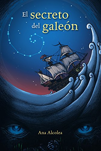 El secreto del galeón (LITERATURA JUVENIL (a partir de 12 años) - Narrativa juvenil)