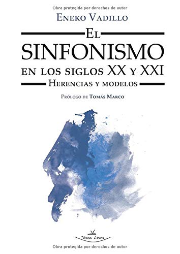 El sinfonismo en los siglos XX y XXI: Herencias y modelos El sinfonismo en los siglos XX y XXI: Herencias y modelos