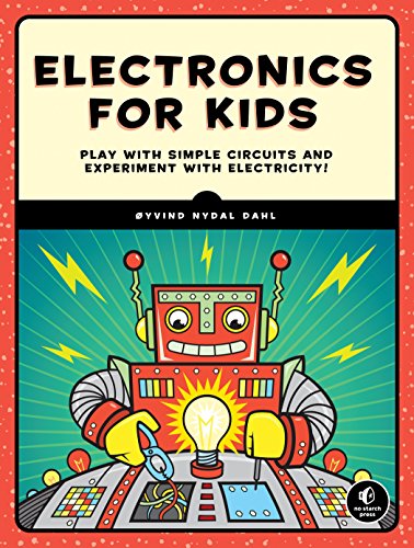 Electronics for Kids: Play with Simple Circuits and Experiment with Electricity! (English Edition)