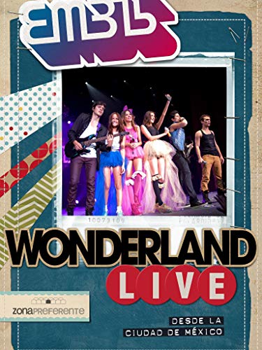 EME-15 - Wonderland Live: Zona Preferente
