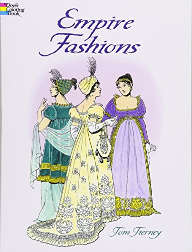 Empire Fashions Colouring Book (Dover Fashion Coloring Book)