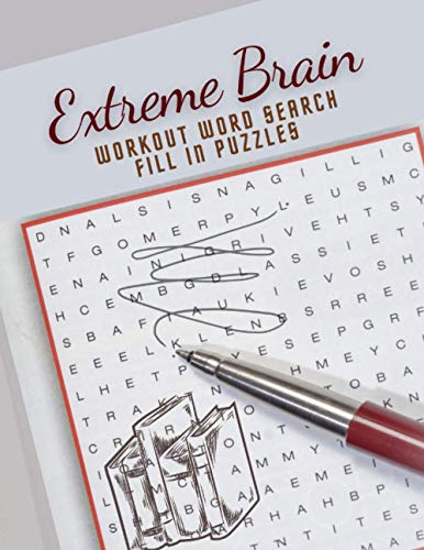 Extreme Brain Workout Word Search Fill In Puzzles: Books Retraining Your Brain - Fun Riddles And Trick Questions Jumble Eee And Search, Brain Games ... Age In Minutes A Day, Rational Thinking Game