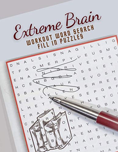 Extreme Brain Workout Word Search Fill In Puzzles: Books Retraining Your Brain - Fun Riddles And Trick Questions Jumble Eee And Search, Brain Games ... Age In Minutes A Day, Rational Thinking Game Extreme Brain Workout Word Search Fill In Puzzles: Books Retraining Your Brain - Fun Riddles And Trick Questions Jumble Eee And Search, Brain Games ... Age In Minutes A Day, Rational Thinking Game