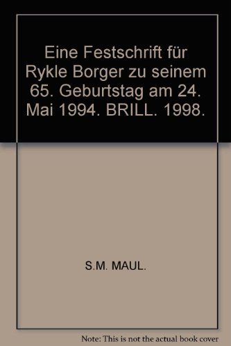 Festschrift fur Rykle Borger Zu Seinem 65. Geburtstag Am 24. Mai 1994 (Cuneiform Monographs,) by Stefan Maul (1998-12-31)