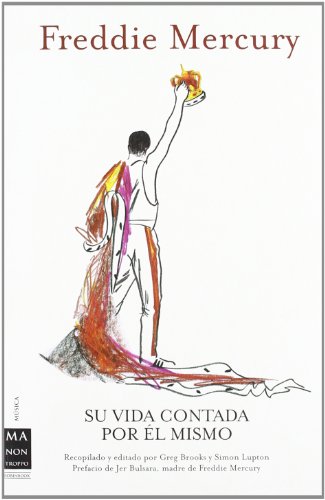 Freddie mercury - su vida contada por el mismo (Musica Ma Non Troppo) Freddie mercury - su vida contada por el mismo (Musica Ma Non Troppo)