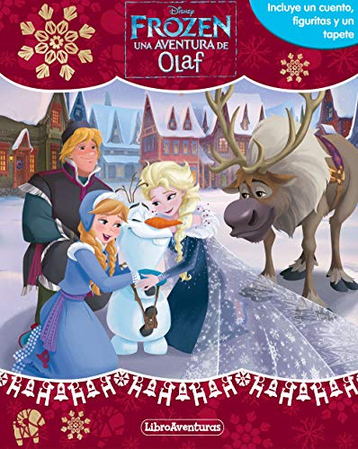 Frozen. Una aventura de Olaf. Libroaventuras: Incluye un cuento, figuritas y un tapete