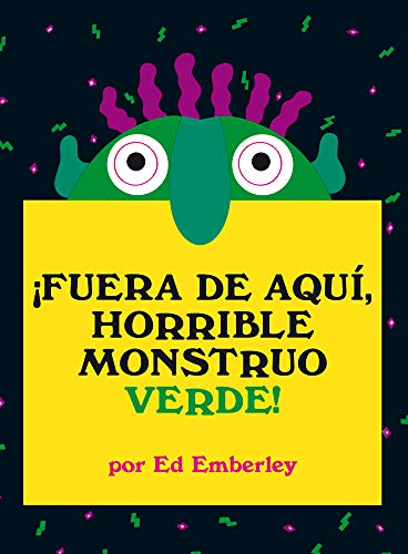 ¡Fuera de aquí, horrible monstruo verde!: Un clásico de la literatura contemporánea que ayuda a los más pequeños a controlar sus miedos (Primeras Travesías)