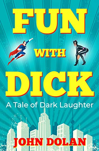 Fun with Dick (English Edition)