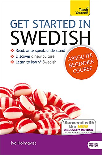 Get Started in Swedish Absolute Beginner Course: (Book and audio support) (Teach Yourself Book & CD)