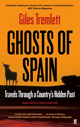 Ghosts of Spain: Travels Through a Country's Hidden Past (English Edition) Ghosts of Spain: Travels Through a Country's Hidden Past (English Edition)