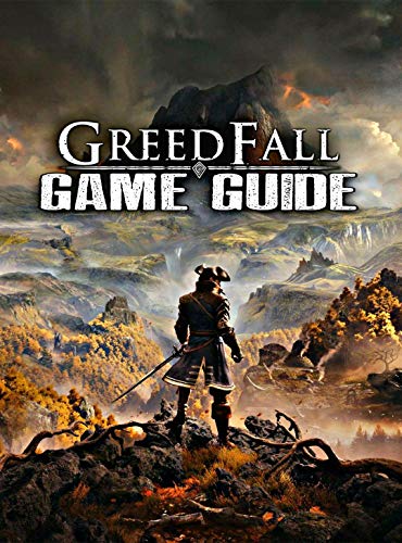 Greed Fall: Game Guide (English Edition)