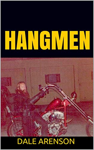 HANGMEN: Riding with an outlaw motorcycle club in the old days. (English Edition)