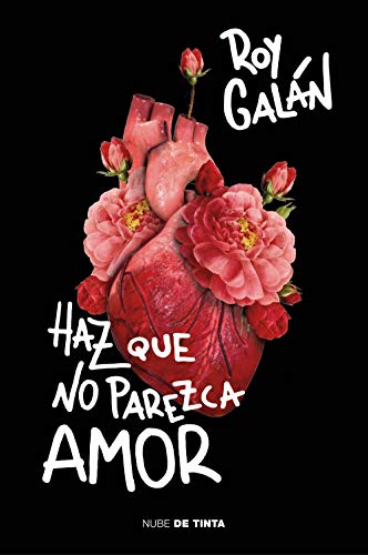 Haz que no parezca amor (Nube de Tinta) Haz que no parezca amor (Nube de Tinta)
