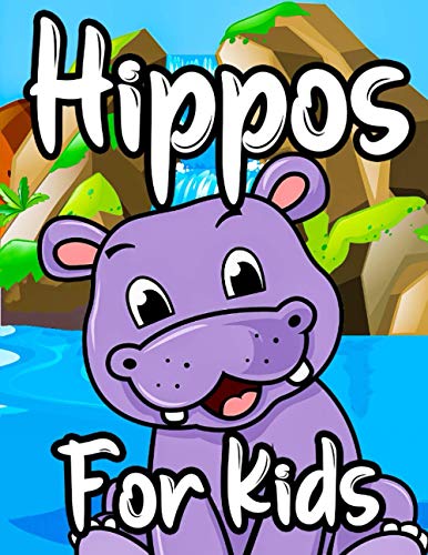 Hippos For Kids: Fantastic Colorung Book For Children with Realistic Beautiful Designs of Hippopotamus in Wild Forest