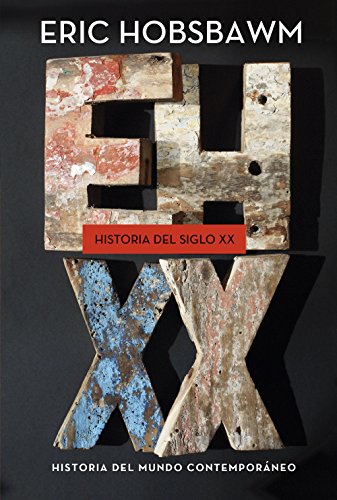 Historia del siglo XX: 1914-1991 (Serie Mayor)