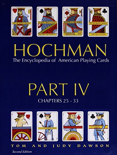 Hochman Encyclopedia of American Playing Cards: Part 4 of 4 Parts (English Edition)