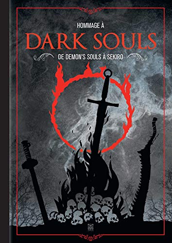 Hommage à Dark Souls: De Demon's Souls à Sekiro (YNI.HOMMAGE)