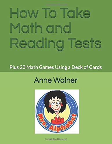 How To Take Math and Reading Tests: Plus 23 Math Games Using a Deck of Cards