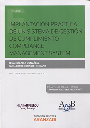 Implantación práctica de un Sistema de Gestión de Cumplimiento – Compliance Management System (Papel + e-book) (Monografía) Implantación práctica de un Sistema de Gestión de Cumplimiento – Compliance Management System (Papel + e-book) (Monografía)